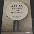 ATLAS DO CORPO E DA IMAGINAÇÃO