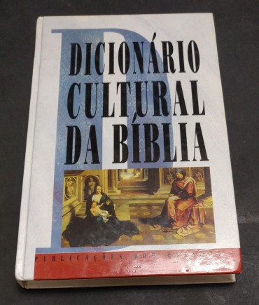 DICIONÁRIO CULTURAL DA BIBLIA