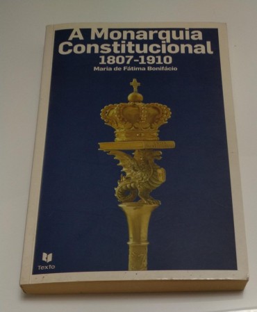  MONARQUIA CONSTITUCIONAL 1807-1910