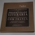 ALEXANDRE HERCULANO DA PROPRIEDADE LITERÁRIA E DA RECENTE CONVENÇÃO COM FRANÇA