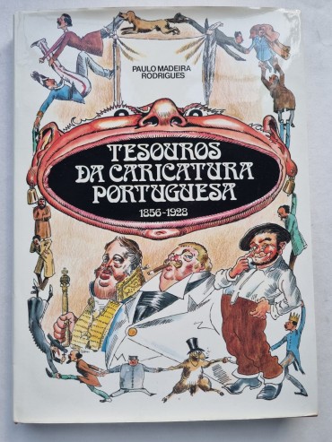 TESOUROS DA CARICATURA PORTUGUESA 1856-1928