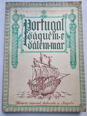 PORTUGAL D’AQUÉM E D’ALÉM MAR: REVISTA ILUSTRADA DO IMPÉRIO PORTUGUÊS