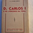 D. CARLOS I E OS “VENCIDOS DA VIDA”