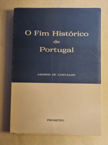 O FIM HISTÓRICO DE PORTUGAL 