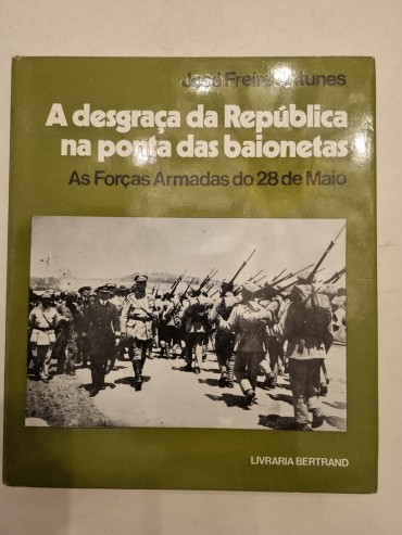 A DESGRAÇA DA REPÚBLICA NA PONTA DAS BAIONETAS 