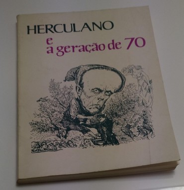 HERCULANO E A GERAÇÃO DE 70