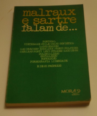 MALRAUX E SARTRE FALAM DE...