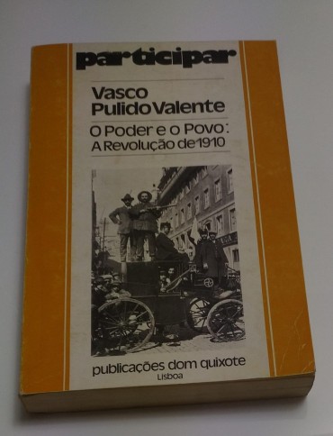 O PODER E O POVO: A REVOLUÇÃO DE 1910