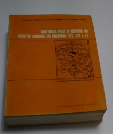 MATERIAIS PARA A HISTÓRIA DA QUESTÃO AGRÁRIA EM PORTUGAL - SÉC. XIX E XX