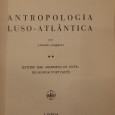 Antropologia Luso-Atlântica em dois Vol.