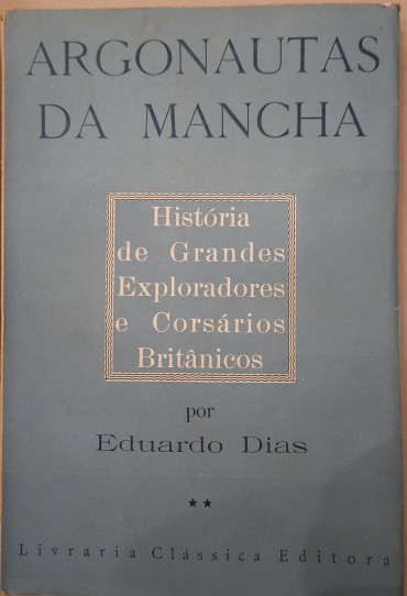 Argonautas da Mancha em Dois Vol.	