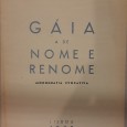 Gáia a de Nome e Renome, Monografia Evocativa		
