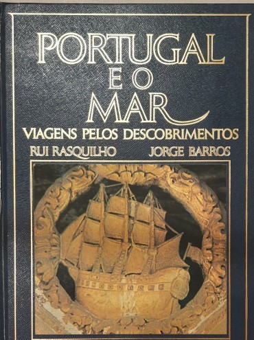Portugal e o Mar – Viagens pelos Descobrimentos
