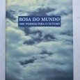 ROSA DO MUNDO 2001 POEMAS PARA O FUTURO