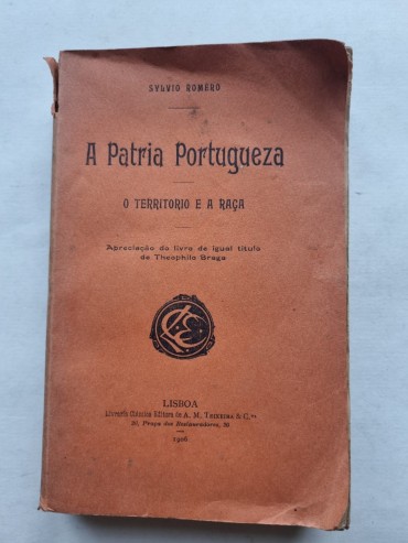A PATRIA PORTUGUEZA O TERRITÓRIO E A RAÇA