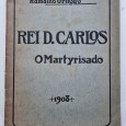 REI D. CARLOS O MARTYRISADO 