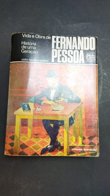 VIDA E OBRA DE FERNANDO PESSOA