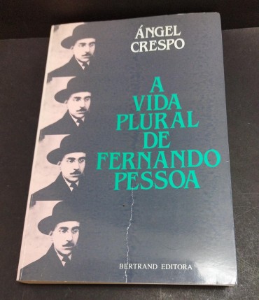 A VIDA PLURAL DE FERNANDO PESSOA