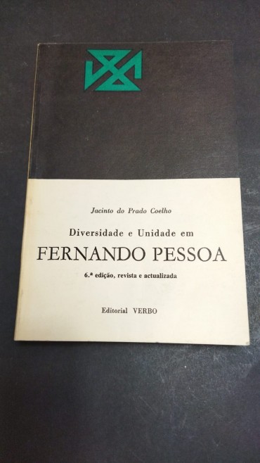 DIVERSIDADE E UNIDADE EM FERNANDO PESSOA