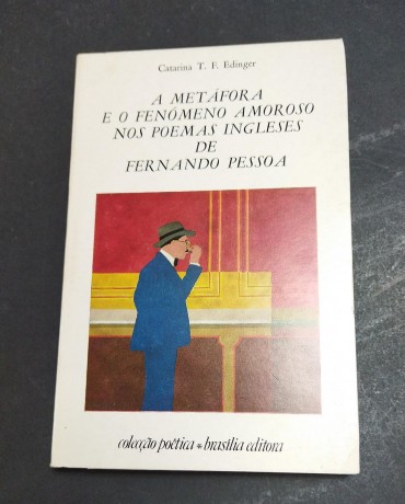 A METÁFORA E O FENÓMENO AMOROSO NOS POEMAS INGLESES DE FERNANDO PESSOA