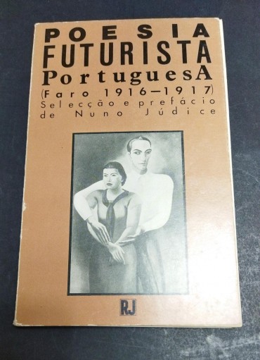 POESIA FUTURISTA PORTUGUESA (FARO 1916-1917)