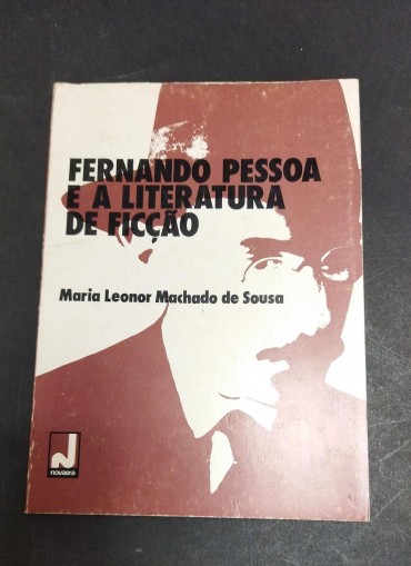 FERNANDO PESSOA E A LITERATURA DE FICÇÃO