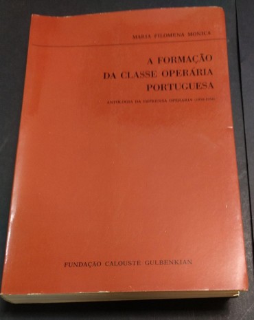 A FORMAÇÃO DA CLASSE OPERÁRIA PORTUGUESA
