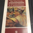 HISTÓRIA DA ARTE EM PORTUGAL - O RENASCIMENTO E O MANEIRISMO