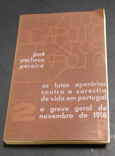 AS LUTAS OPERÁRIAS CONTRA A CARESTIA DE VIDA EM PORTUGAL - A GREVE GERAL DE NOVEMBRO DE 1918