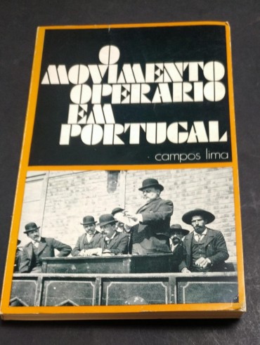 O MOVMENTO OPERÁRIO EM PORTUGAL