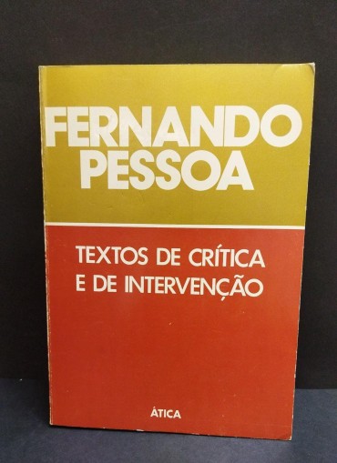 FERNANDO PESSOA - TEXTOS DE CRITICA E DE INTERVENÇÃO