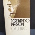 FERNANDO PESSOA O OUTRO