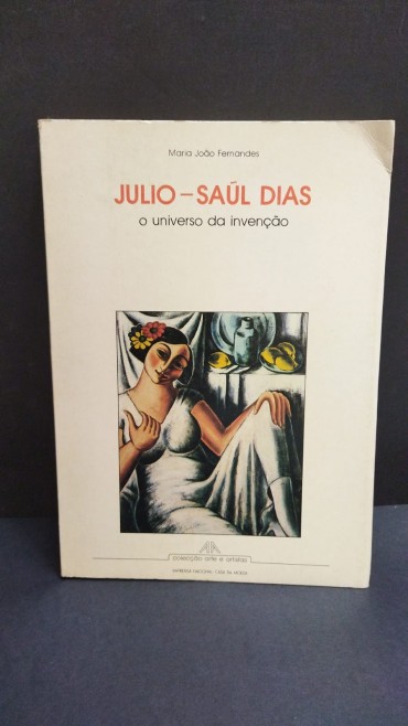 JULIO - SAÚL DIAS - O UNIVERSO DA INVENÇÃO