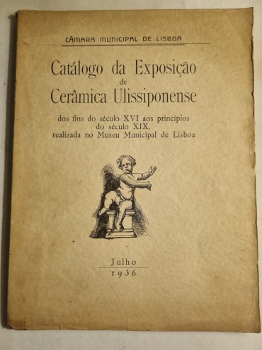 CATALOGO DA EXPOSIÇÃO DE CERÂMICA ULISSIPONENSE