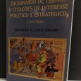 DICIONÁRIO DE TERMOS E CITAÇÕES DE INTERESSE POLITICO E ESTRATÉGICO