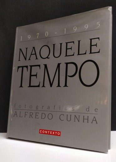 1970-1995 NAQUELE TEMPO