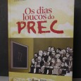 OS DIAS LOUCOS DO PREC