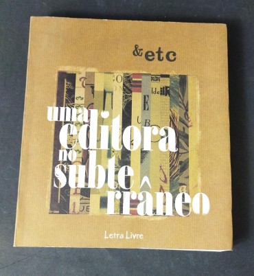 UMA EDITORA NO SUBTERRÂNEO