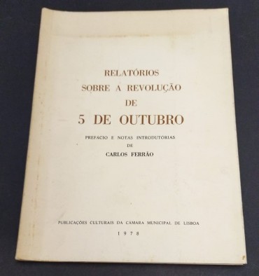 RELATÓRIOS SOBRE A REVOLUÇÃO DE 5 DE OUTUBRO