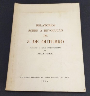 RELATÓRIOS SOBRE A REVOLUÇÃO DE 5 DE OUTUBRO