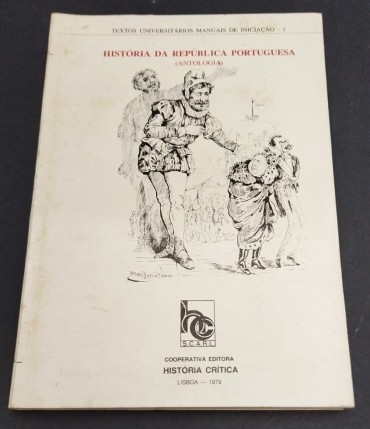 HISTÓRIA DA REPÚBLICA PORTUGUESA (ANTOLOGIA)