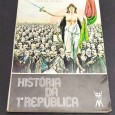 HISTÓRIA DA 1º REPUBLICA
