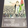 HISTÓRIA DA 1º REPUBLICA