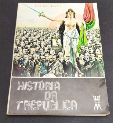 HISTÓRIA DA 1º REPUBLICA