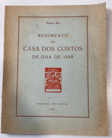 RAU (Virgínia) REGIMENTO DA CASA dos Contos de Goa de 1589 