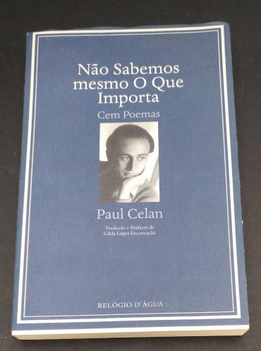 NÃO SABEMOS MESMO O QUE IMPORTA CEM POEMAS