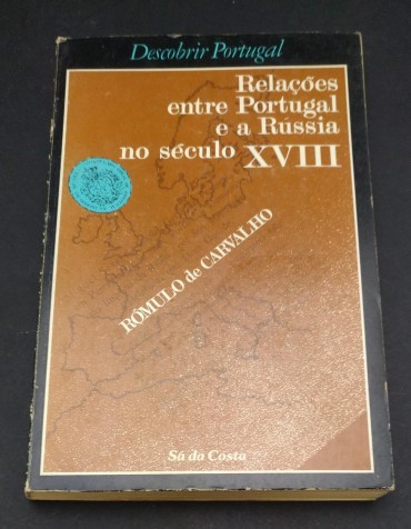 RELAÇÕES ENTRE PORTUGAL E A RÚSSIA NO SÉCULO XVIII