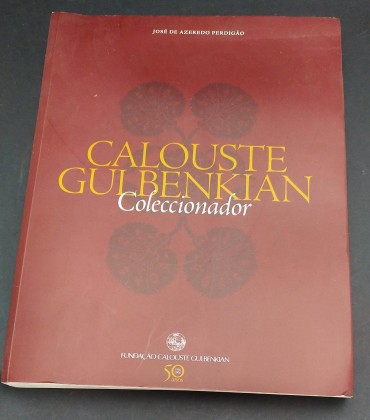 CALOUSTE GULBENKIAN COLECCIONADOR