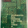 Ensinamentos para conservar a sua saúde nas terras além - mar