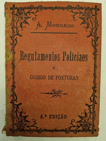 REGULAMENTOS POLICIAES E CODIGO DE POSTURAS 